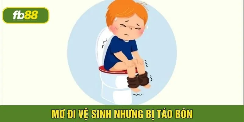 Nằm mơ thấy mình đi vệ sinh nhưng táo bón là điềm báo xấu