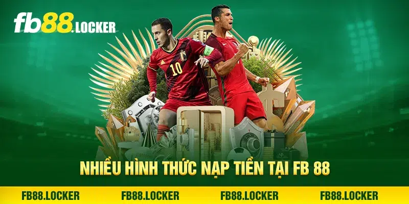 Nhiều hình thức nạp tiền tại FB 88