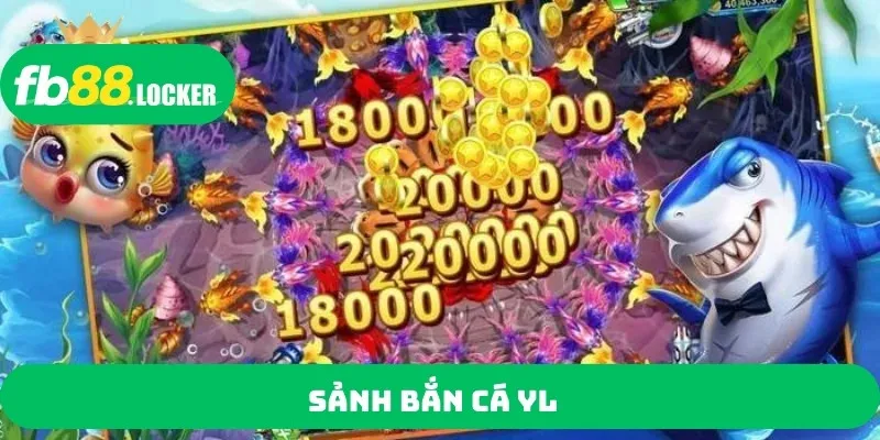 Sảnh bắn cá YL
